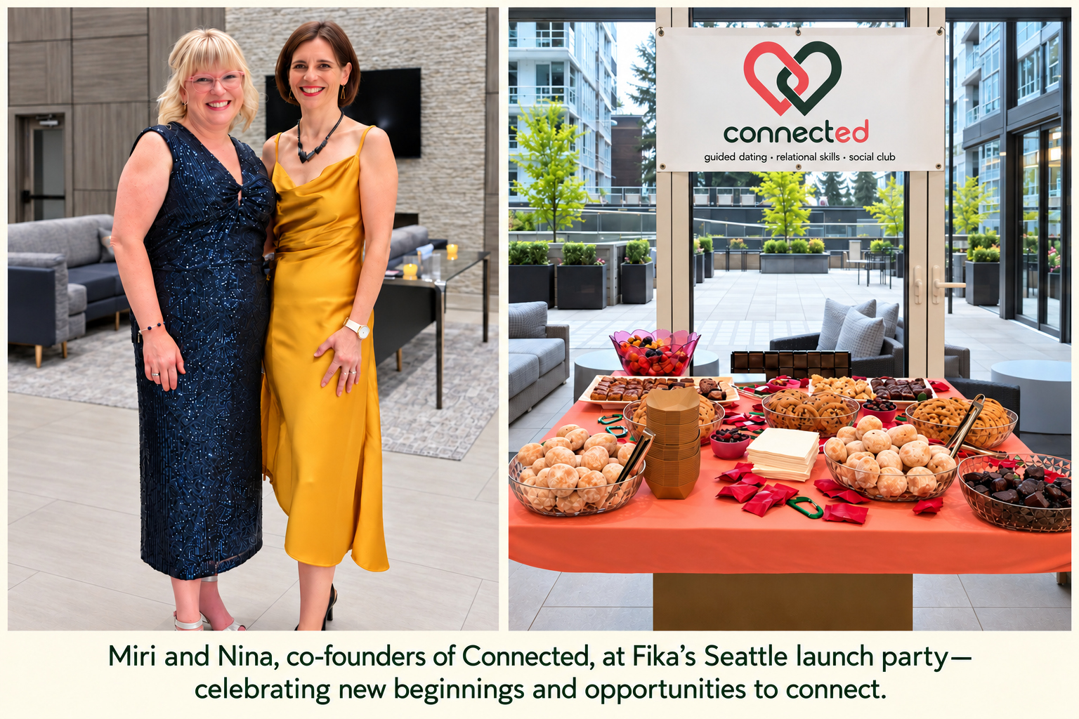Miri and Nina, co-founders of Connected, at Fika’s Seattle launch party, alongside the Connected event table. Caption: celebrating new beginnings and opportunities to connect.