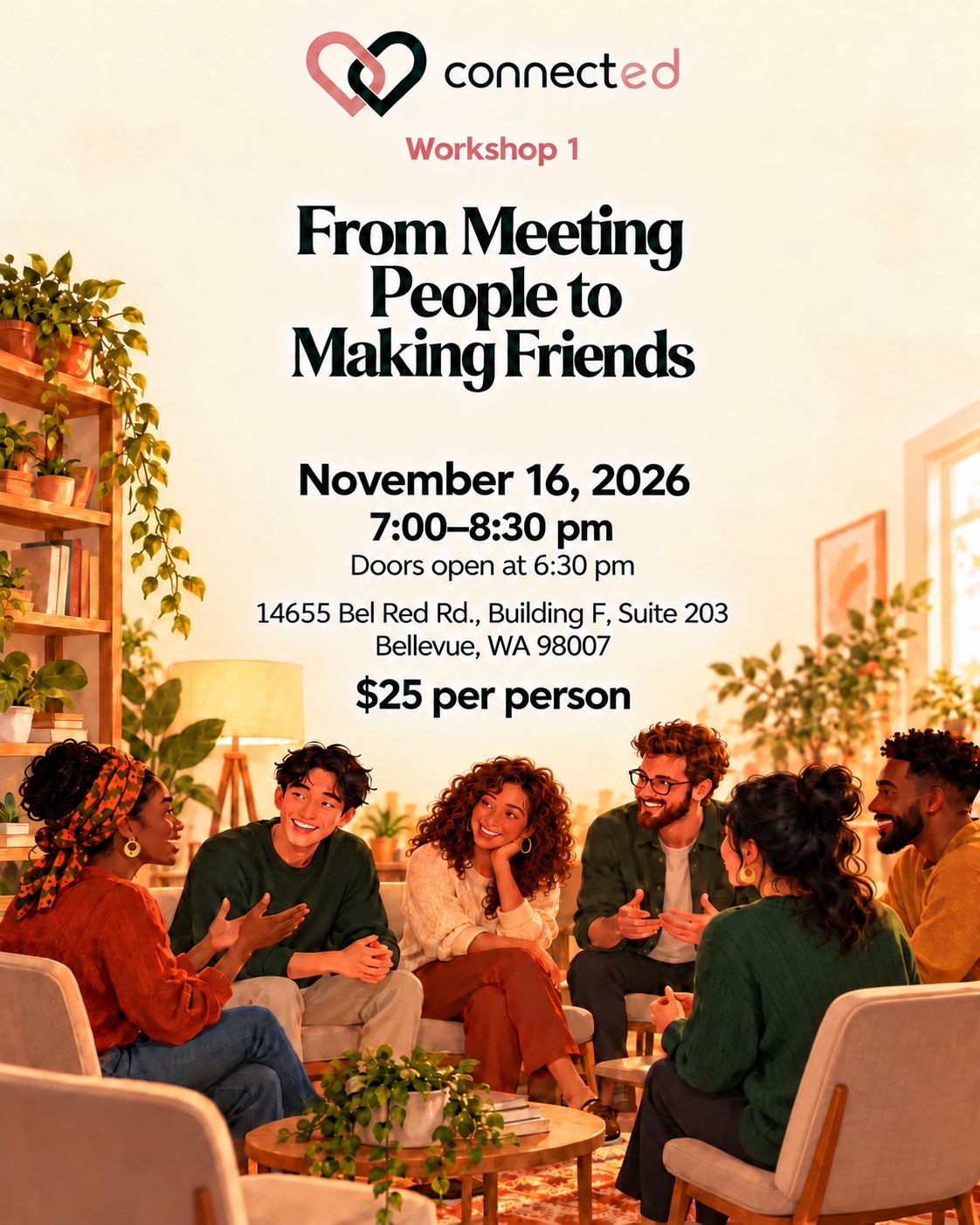 Connected friendship workshop, November 16, 2026. Diverse adults talking in a welcoming workshop lounge.
