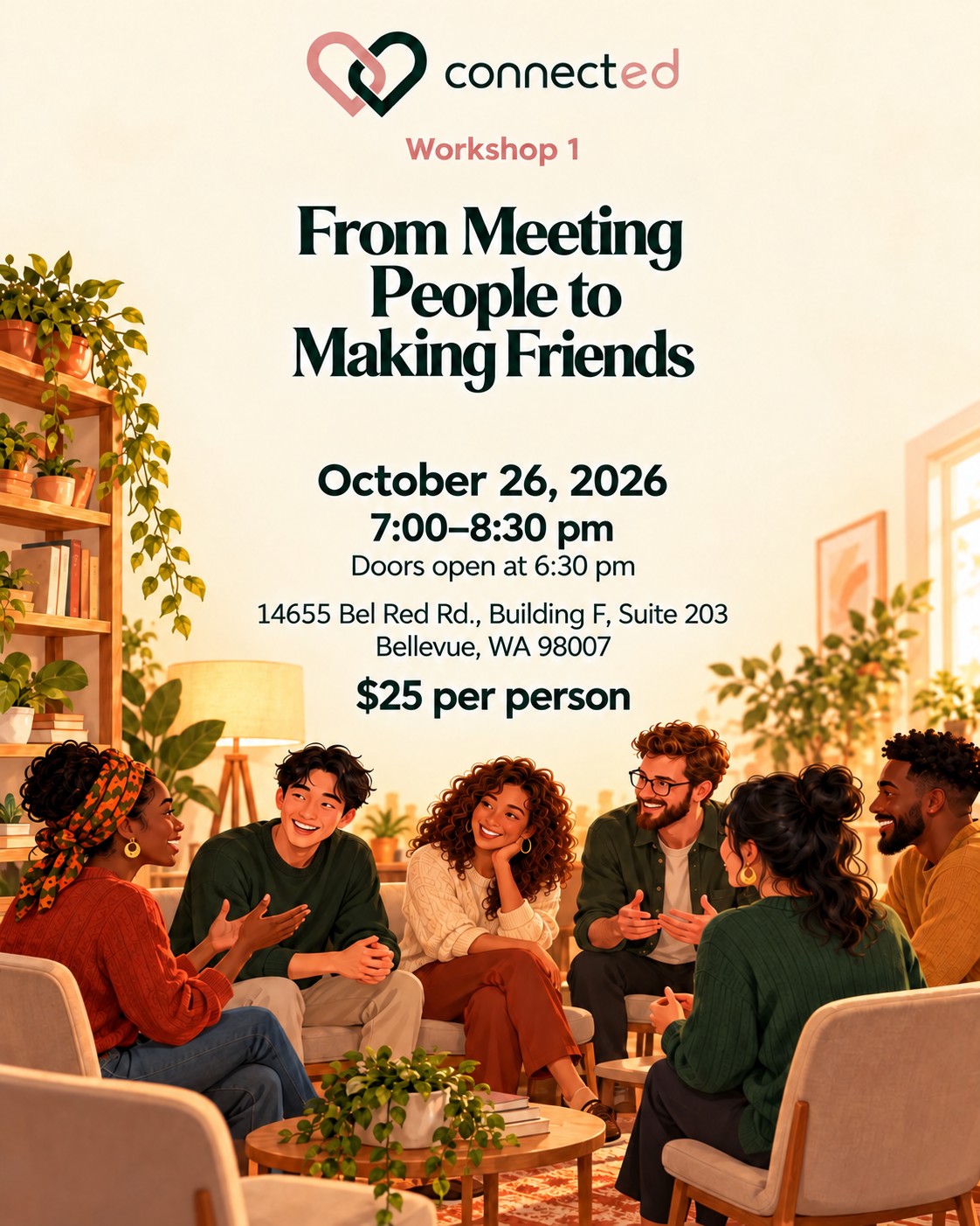 Connected friendship workshop, October 26, 2026. Diverse adults talking in a welcoming workshop lounge.